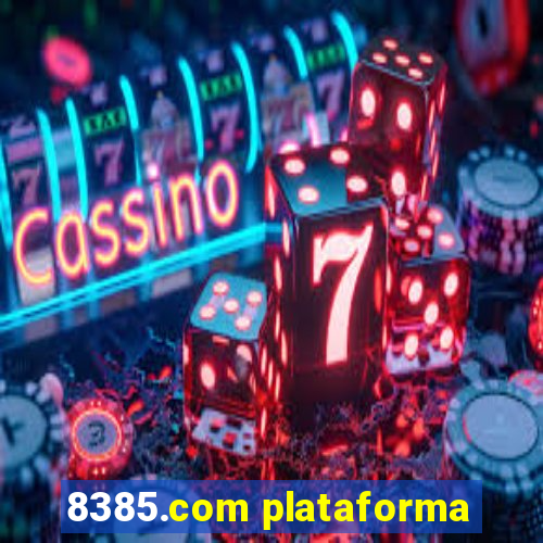 8385.com plataforma